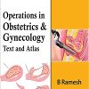 Operations in Obstetrics & Gynecology: Text And Atlas (Original PDF from Publisher)