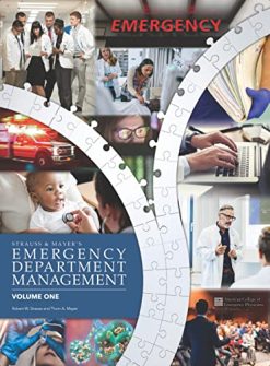 Emergency Department Management: Volume 1 of 2, 2nd edition (Strauss & Mayer’s Emergency Department Management) (Azw3+epub+converted pdf)