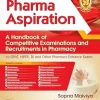 Pharma Aspiration: A Handbook of Competitive Examinations and Recruitments in Pharmacy (Original PDF from Publisher)
