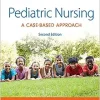 Pediatric Nursing: A Case-Based Approach, 2nd Edition (EPUB)