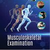 Musculoskeletal Examination (Original PDF from Publisher)