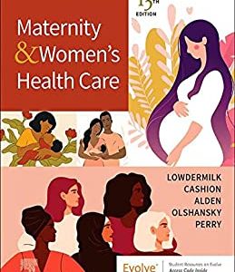 Maternity and Women’s Health Care, 13th edition (Original PDF from Publisher)
