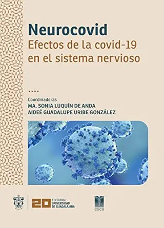 Neurocovid: Efectos de la covid-19 en el sistema nervioso (Monografías de la academia) (Spanish Edition) (Original PDF from Publisher)