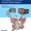 Essential Step-by-Step Techniques for Minimally Invasive Spinal Surgery (Original PDF from Publisher+Videos)