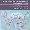 From Therapeutic Relationships to Transitional Care: A Theoretical and Practical Roadmap (Original PDF from Publisher)