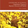 Counseling in Schools: Comprehensive Programs of Responsive Services for All Students (6th Edition) (Merrill Counseling)