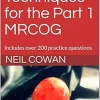 Memory Techniques for the Part 1 MRCOG: Includes over 200 practice questions (EPUB + Converted PDF)