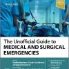 The Unofficial Guide to Medical and Surgical Emergencies (Original PDF from Publisher)