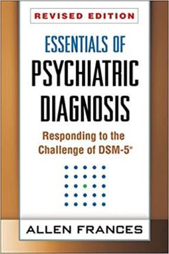 Essentials of Psychiatric Diagnosis, Revised Edition: Responding to the Challenge of DSM-5®, Revised Edition (ORIGINAL PDF from Publisher)