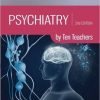 Psychiatry by Ten Teachers, Second Edition (Original PDF from Publisher)