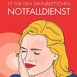 Fit für den zahnärztlichen Notfalldienst (German Edition) (EPUB)