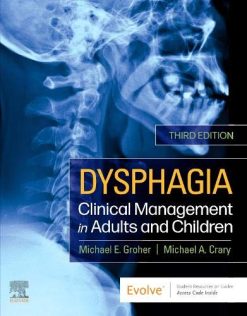 Dysphagia: Clinical Management in Adults and Children, 3rd Edition (Original PDF from Publisher)