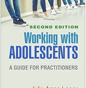 Working with Adolescents: A Guide for Practitioners (Clinical Practice with Children, Adolescents, and Families), 2nd Edition (Original PDF from Publisher)