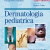 Dermatologia pediatrica (Italian Edition) (Original PDF From Publisher)