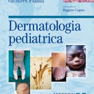 Dermatologia pediatrica (Italian Edition) (Original PDF From Publisher)
