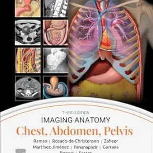 Imaging Anatomy: Chest, Abdomen, Pelvis, 3rd Edition (Original PDF from Publisher)