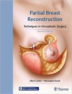 Partial Breast Reconstruction: Techniques in Oncoplastic Surgery, 2nd Edition (Original PDF + Videos)