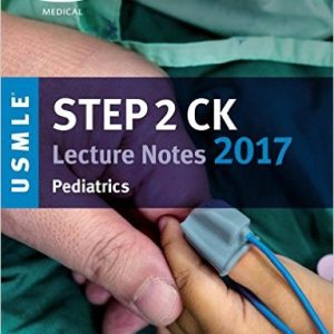 USMLE Step 2 CK Lecture Notes 2017: Pediatrics (EPUB)