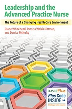 Leadership and the Advanced Practice Nurse: The Future of a Changing Healthcare Environment (Original PDF from Publisher)
