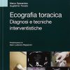 Ecografia toracica. Diagnosi e tecniche interventistiche. Ediz. illustrata (EPUB2 + Converted PDF)