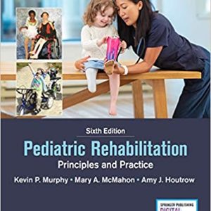 Pediatric Rehabilitation: Principles and Practice, 6th Edition (ORIGINAL PDF from Publisher)
