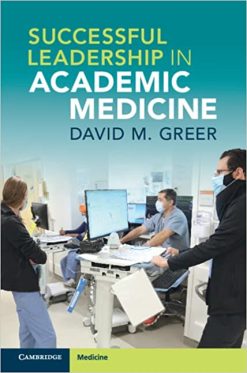 Successful Leadership in Academic Medicine (Original PDF from Publisher)