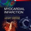Myocardial Infarction: A Companion to Braunwald’s Heart Disease (Original PDF from Publisher)
