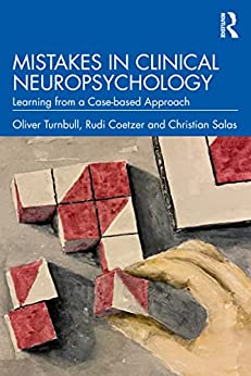 Mistakes in Clinical Neuropsychology: Learning from a Case-based Approach (Original PDF From Publihser)