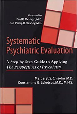 Systematic Psychiatric Evaluation: A Step-by-Step Guide to Applying The Perspectives of Psychiatry (ePub)