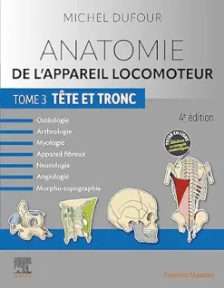 Anatomie de l’appareil locomoteur – Tome 3. Tête et tronc, 4th Edition (French Edition) (True PDF from Publisher)