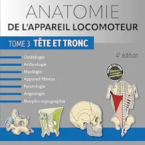 Anatomie de l’appareil locomoteur – Tome 3. Tête et tronc, 4th Edition (French Edition) (True PDF from Publisher)