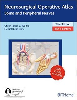 Neurosurgical Operative Atlas: Spine and Peripheral Nerves, 3rd Edition (Original PDF & VIDEOS)