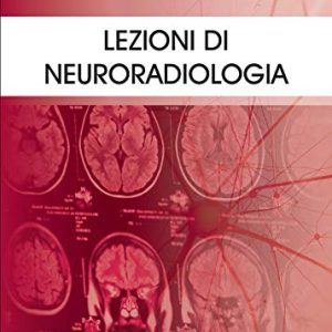Lezioni di neuroradiologia, 3e (EPUB + Converted PDF)