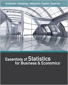 Essentials of Statistics for Business and Economics (with XLSTAT Printed Access Card), 8th Edition (Original PDF from Publisher)