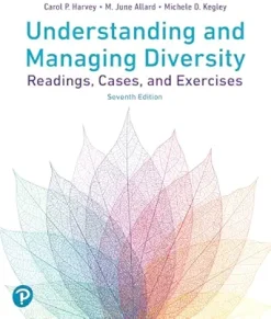 Understanding and Managing Diversity: Readings, Cases and Exercises, 7th Edition (Original PDF from Publisher)