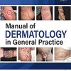 Manual of Dermatology in General Practice (Original PDF from Publisher)