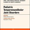 Pediatric Temporomandibular Joint Disorders, An Issue of Oral and Maxillofacial Surgery Clinics of North America (Volume 30-1) (The Clinics: Dentistry (Volume 30-1)) (Original PDF from Publisher)