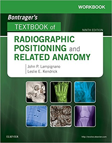 Workbook for Bontrager’s Textbook of Radiographic Positioning and Related Anatomy, 9th Edition (Original PDF from Publisher)