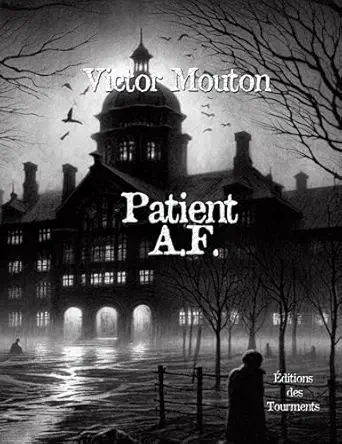Patient A.F. (French Edition) (EPUB)