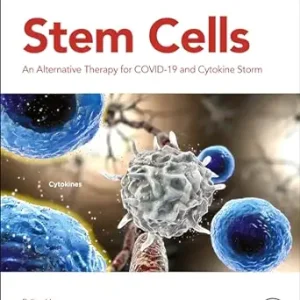 Stem Cells: An Alternative Therapy for COVID-19 and Cytokine Storm (EPUB)