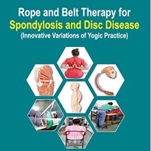 Rope and Belt Therapy for Spondylosis & Disc Disease (Original PDF from Publisher)