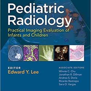 Pediatric Radiology: Practical Imaging Evaluation of Infants and Children (EPUB)