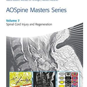 AOSpine Masters Series, Volume 7: Spinal Cord Injury and Regeneration (Original PDF from Publisher)