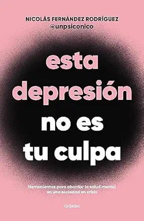 Esta depresión no es tu culpa (Spanish Edition) (EPUB)