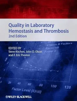 Quality in Laboratory Hemostasis and Thrombosis, 2nd Edition (Original PDF from Publisher)