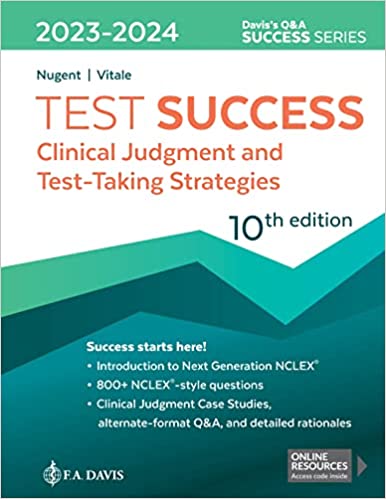 Test Success: Clinical Judgment and Test-Taking Strategies, 10th Edition (Original PDF from Publisher)