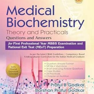 Medical Biochemistry Theory and Practicals Questions and Answers for First Professional Year MBBS Examination and National Exit Test (NExT) Preparation (Original PDF from Publisher)