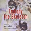 Embody the Skeleton: A Guide for Conscious Movement (ORIGINAL PDF from Publisher)