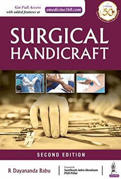 Surgical Handicraft Manual For Surgical Residents & Surgeons (Original PDF from Publisher)