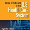Jonas’ Introduction to the U.S. Health Care System, 9th Edition (EPUB)